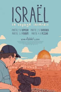 Israël, le voyage interdit - Partie IV : Pessah